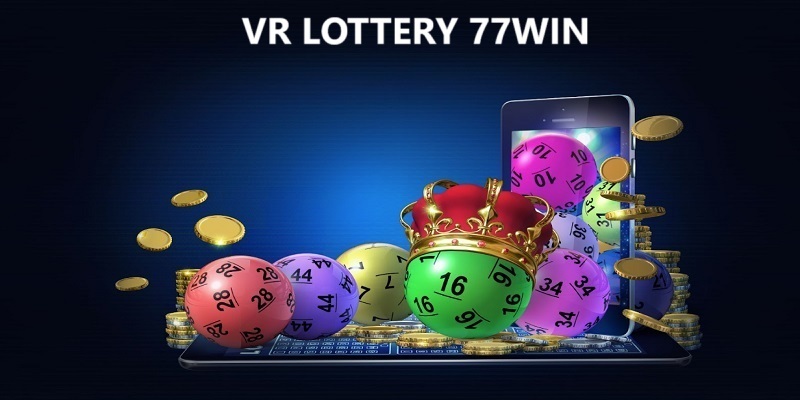 gioi-thieu-sanh-xo-so-VR-lottery-77win-dinh-noc-kich-tran